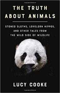 Book cover, The Truth About Animals: Stoned Sloths, Lovelorn Hippos, and Other Tales From the Wild Side of Wildlife