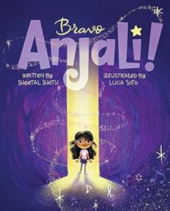 Brave Anjali by Sheetal Sheth (Author), Lucia Soto (Illustrator), book cover