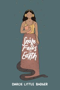 Book cover of A Snake Falls to Earth by Darcie Little Badger.