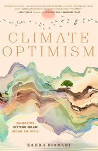Book cover of Climate Optimism by Zahra Biabani.