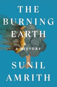 Book cover of "The Burning Earthy: A History" by Sunil Amith.