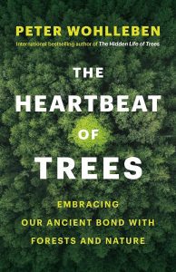 Book cover for The Heartbeat of Trees by Peter Wohlleben.